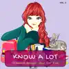 Know a Lot - Question Answer Quiz for Kids, Vol. 3 album lyrics, reviews, download