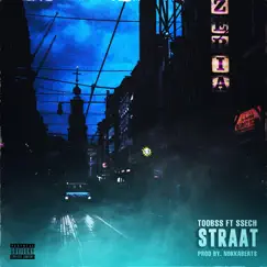 Straat (feat. Ssech) - Single by Toobss & Ssech album reviews, ratings, credits