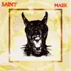 Saint Mark album lyrics, reviews, download