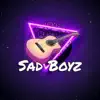 Sad Boyz - Single album lyrics, reviews, download