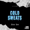 Cold Sweats - Single album lyrics, reviews, download