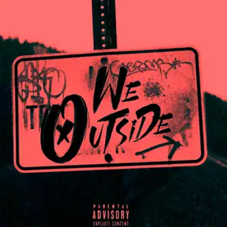 WE OUT$iDE (NO LIE) (feat. Mak Sauce & CamoGlizzy) - Single by K1ngkobie album download