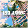 Relaxing In the Sun (feat. Patrik Panda) - Single album lyrics, reviews, download