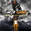 I'm a Giant (feat. Lewis Sycamore) - Single album lyrics, reviews, download