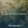 In a Better Place (Beats) - Single album lyrics, reviews, download