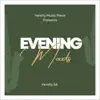 Evening Moods (Official Audio) song lyrics
