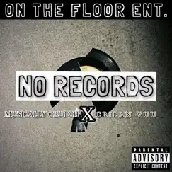 No records (feat. Crilan vuu) - Single by Musically Clutch album reviews, ratings, credits