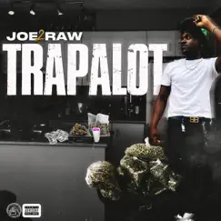 Trapalot - Single by Joe2Raw album reviews, ratings, credits
