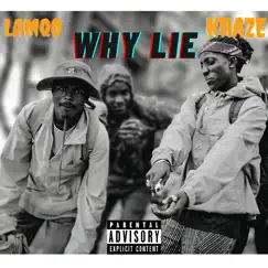 Why Lie (feat. KKraze) - Single by Lamqo album reviews, ratings, credits
