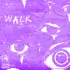 Walk (feat. Mario Draco) - Single album lyrics, reviews, download