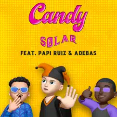 CANDY (feat. Papi Ruiz & Adebas) Song Lyrics