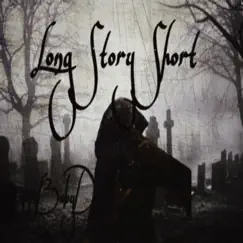 Longstoryshort - Single by 308BabyD album reviews, ratings, credits