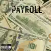 Payroll - Single album lyrics, reviews, download