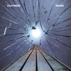 Broke - Single by Claymere album reviews, ratings, credits