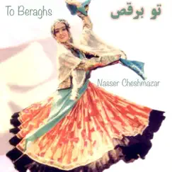 To Beraghs by Nasser Cheshmazar album reviews, ratings, credits