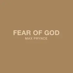 Fear of God - Single by Max Prynce album reviews, ratings, credits