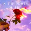 In the power of fire (feat. Shuhrat Ashurov) - Single album lyrics, reviews, download