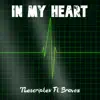 In My Heart (feat. Bravoz) - Single album lyrics, reviews, download
