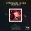 Candombe Negro (The Remixes) - EP album lyrics, reviews, download