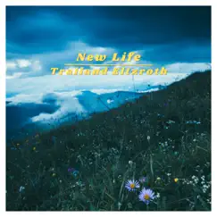 New Life - Single by Trailand Eltzroth album reviews, ratings, credits