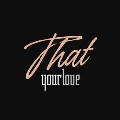 That Your Love - Single by Igor Pumphonia album reviews, ratings, credits