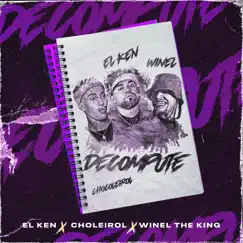 Decompute (feat. CHOCOLEYROL & WINEL THE KING) - Single by El Ken album reviews, ratings, credits