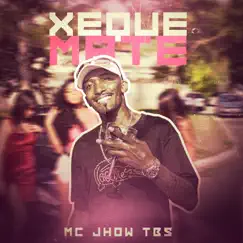 Xeque Mate (feat. Lux no Beat & Leo Square) - Single by MC Jhow TBS album reviews, ratings, credits