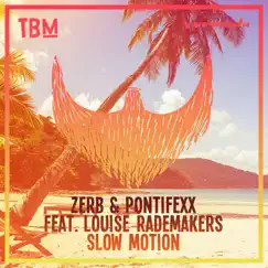 Slow Motion (feat. Louise Rademakers) Song Lyrics