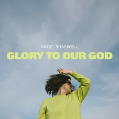 Glory to Our God Song Lyrics