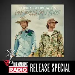 Life Rolls On (Deluxe / Big Machine Radio Release Special) by Florida Georgia Line album reviews, ratings, credits