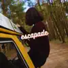 Escapade - Single album lyrics, reviews, download