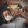 Excuse My Language (feat. stickz) - Single album lyrics, reviews, download