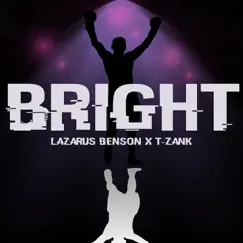 Bright (feat. T-Zank) Song Lyrics