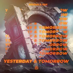 Yesterday & Tomorrow - Single by RRIDAH & Ade album reviews, ratings, credits
