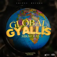 Global Gyallis - Single by Mikki Ras & Chings Record album reviews, ratings, credits