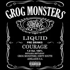 Liquid Courage: Pre Drinks by Grog Monsters album reviews, ratings, credits