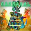 Carnaval (feat. Boris Selaya in the microphone) - Single album lyrics, reviews, download