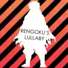 Rengoku's Lullaby (From "Demon Slayer Season 2") [Orchestral Version] song lyrics