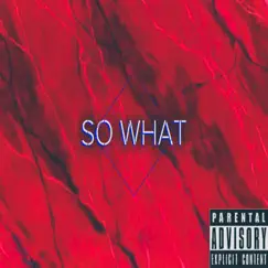 So What - Single by Tae Silvers album reviews, ratings, credits