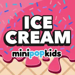 Ice Cream - Single by Mini Pop Kids album reviews, ratings, credits