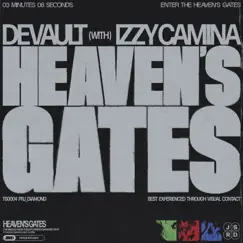 HEAVEN'S GATES (feat. Izzy Camina) - Single by Devault album reviews, ratings, credits