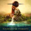 Fountain of Eternity album lyrics, reviews, download