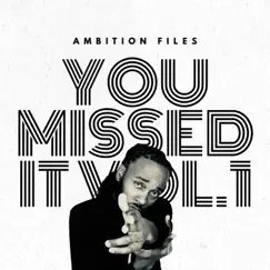 You Missed It, Vol. 1 by Ambition Files album reviews, ratings, credits