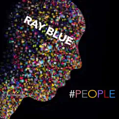 #PEOPLE by Ray Blue album reviews, ratings, credits