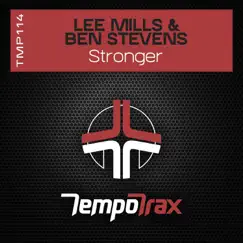Stronger - Single by Ben Stevens & Lee Mills album reviews, ratings, credits