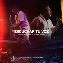 Escuchar Tu Voz (feat. Lowsan Melgar) [En vivo] - Single by George Rodriguez album reviews, ratings, credits