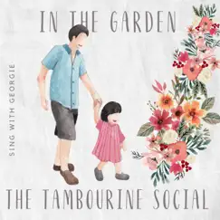 In the Garden by The Tambourine Social album reviews, ratings, credits