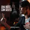 Uma Noite Com Seu Ex - Single album lyrics, reviews, download