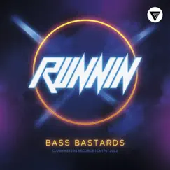 Runnin - Single by Bass Bastards album reviews, ratings, credits