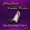 I'm Steppin' Out - Single (feat. Candace Woodson) - Single album lyrics, reviews, download